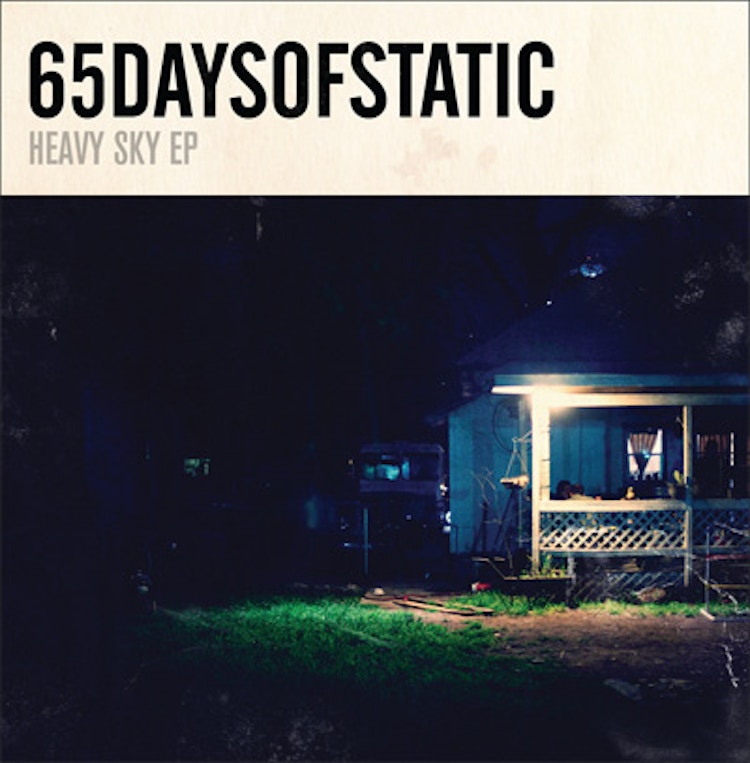 65daysofstatic – Heavy Sky