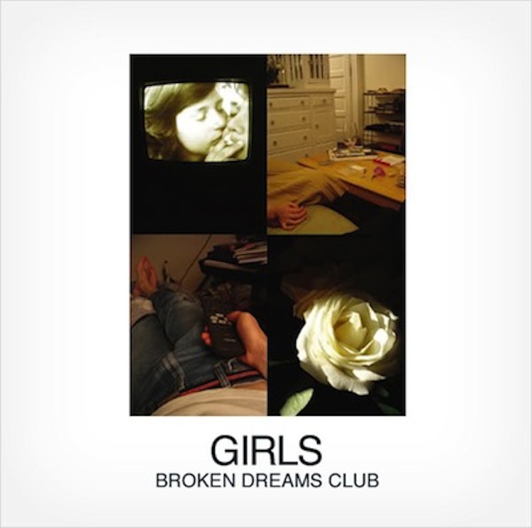 Girls – Broken Dreams Club