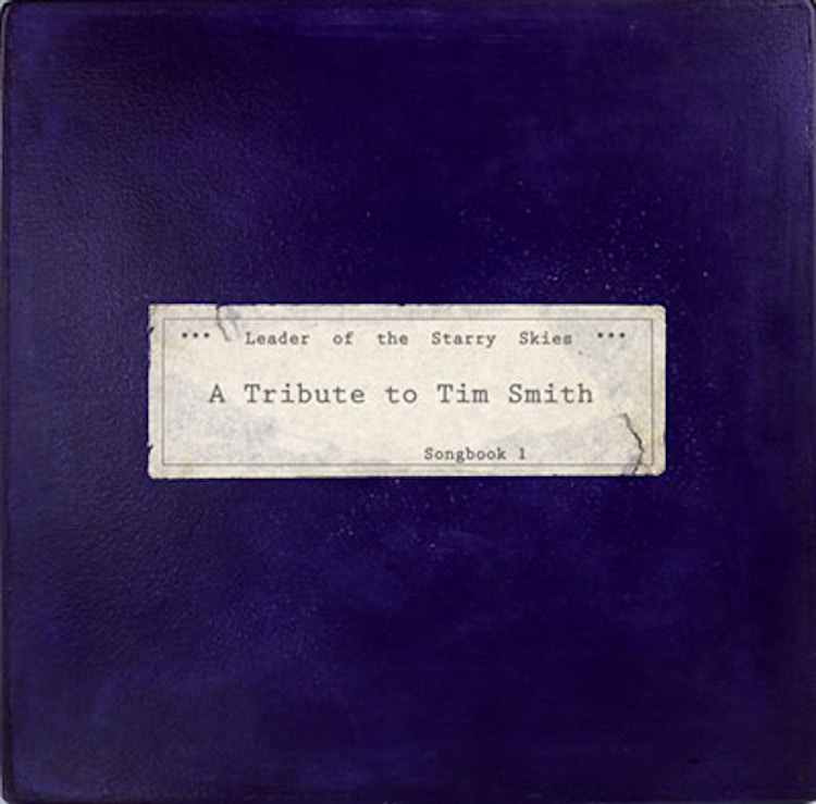 Various Artists – Leader Of The Starry Skies: A Tribute To Tim Smith. Songbook 1