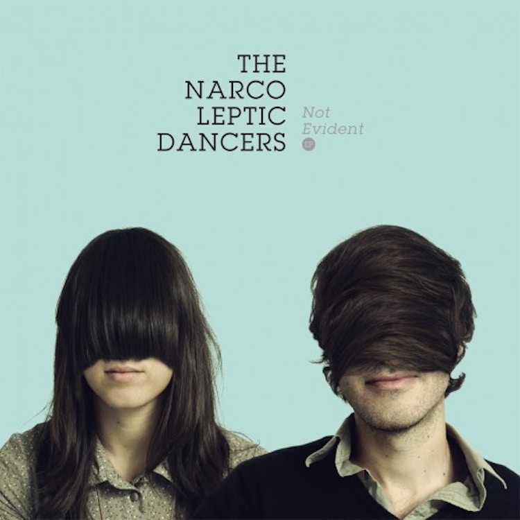 The Narcoleptic Dancers – Not Evident EP