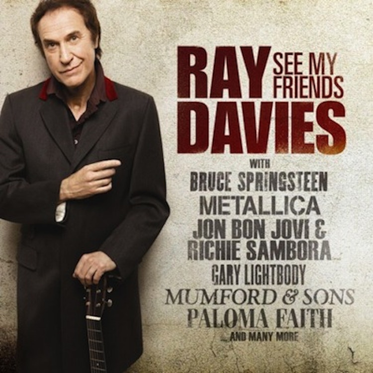Ray Davies – See My Friends