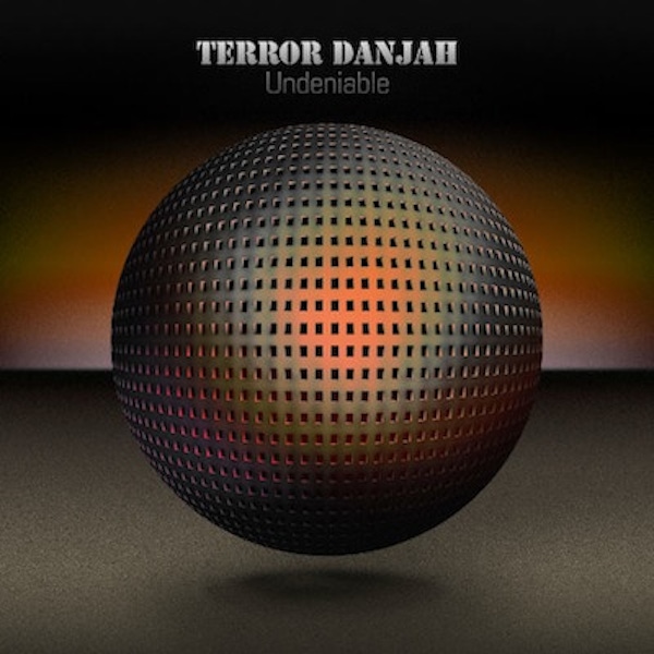Terror Danjah – Undeniable