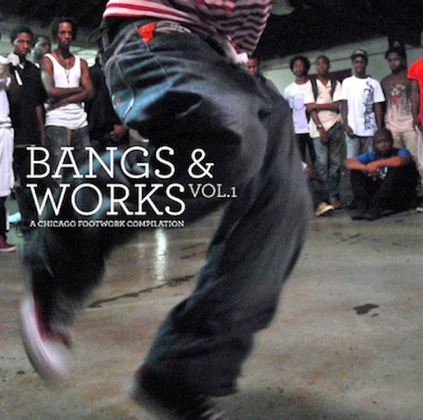 Various Artists – Bangs And Works Vol.1 (A Chicago Footwork Compilation)