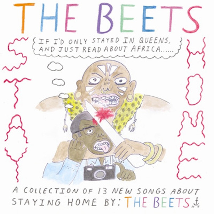 The Beets – Stay Home