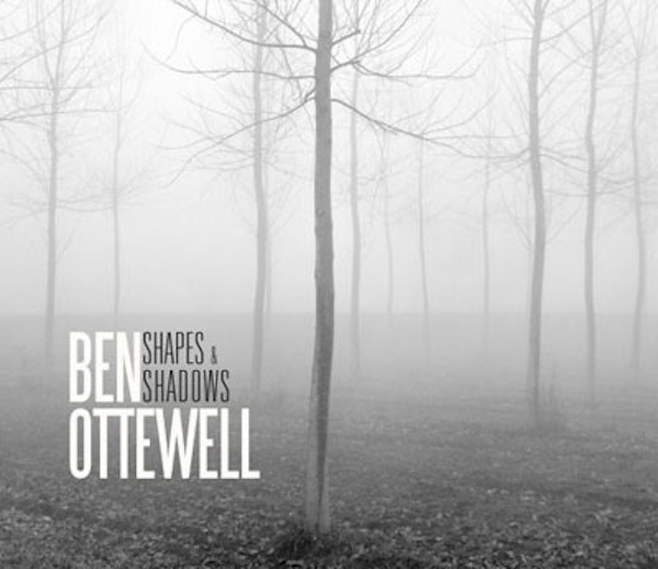 Ben Ottewell – Shapes & Shadows