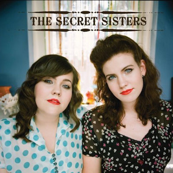 The Secret Sisters – The Secret Sisters