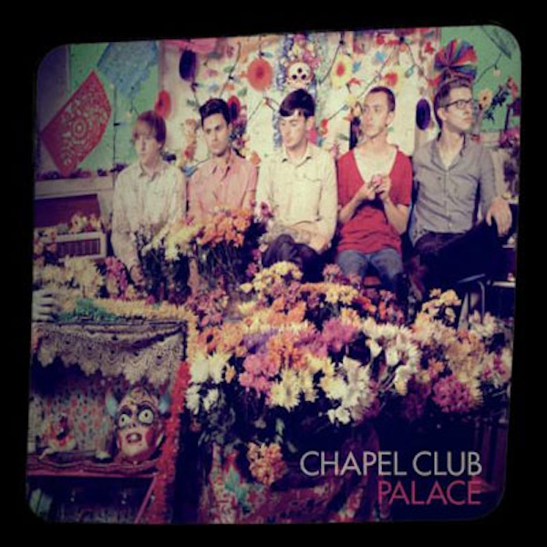 Chapel Club – Palace