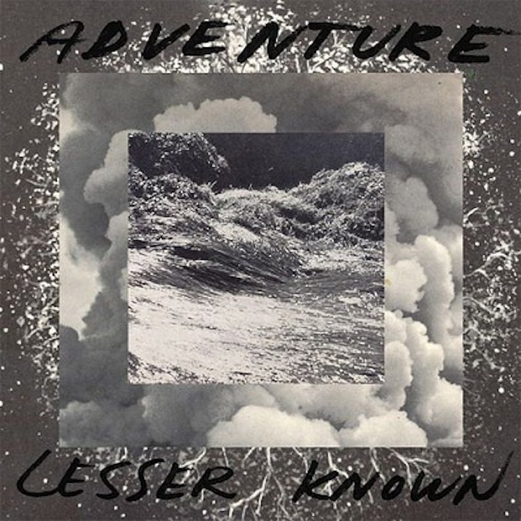 Adventure – Lesser Known