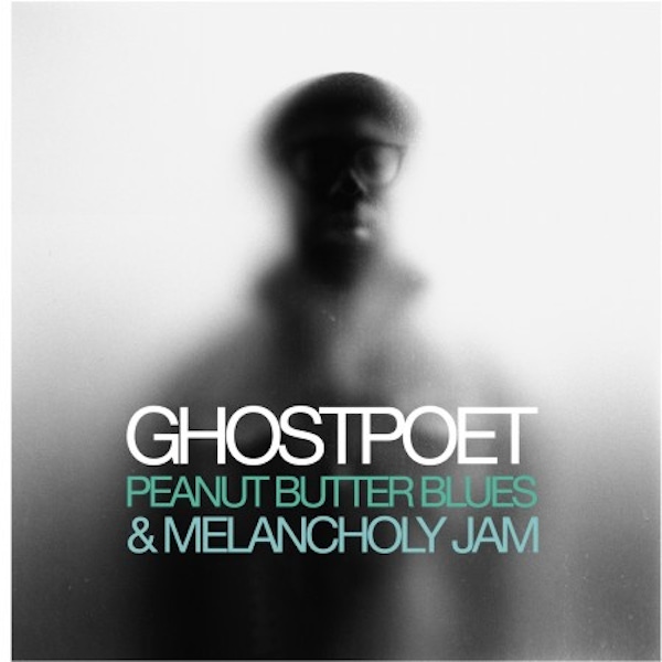 Ghostpoet – Peanut Butter Blues & Melancholy Jam