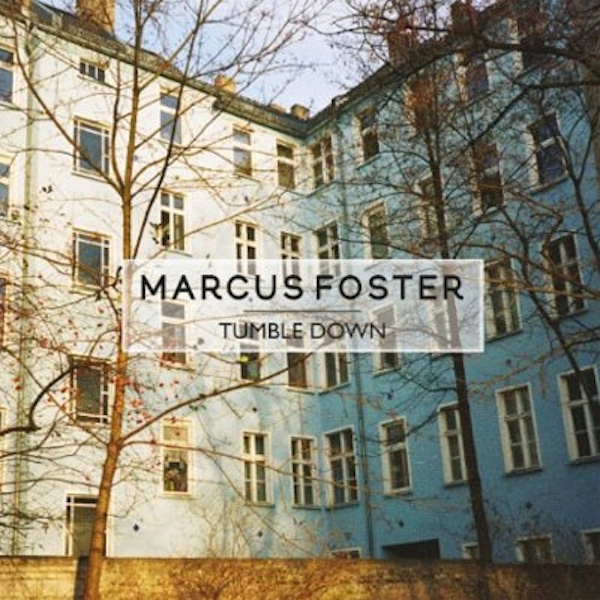 Marcus Foster – Tumble Down EP