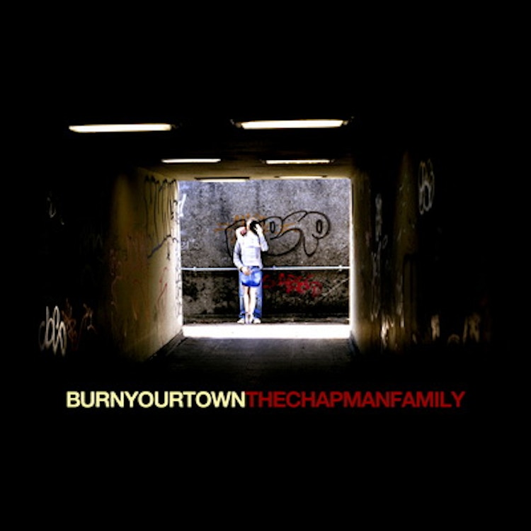 The Chapman Family – Burn Your Town