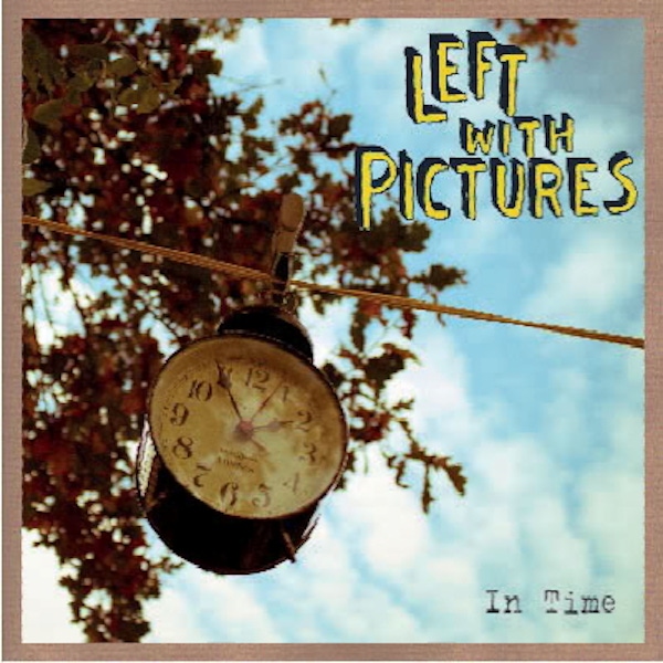 Left With Pictures – In Time