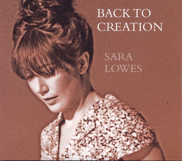 Sara Lowes – Back To Creation
