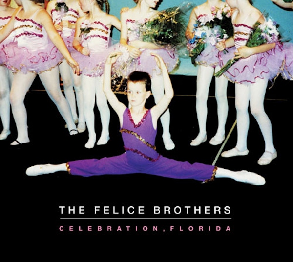 The Felice Brothers – Celebration, Florida