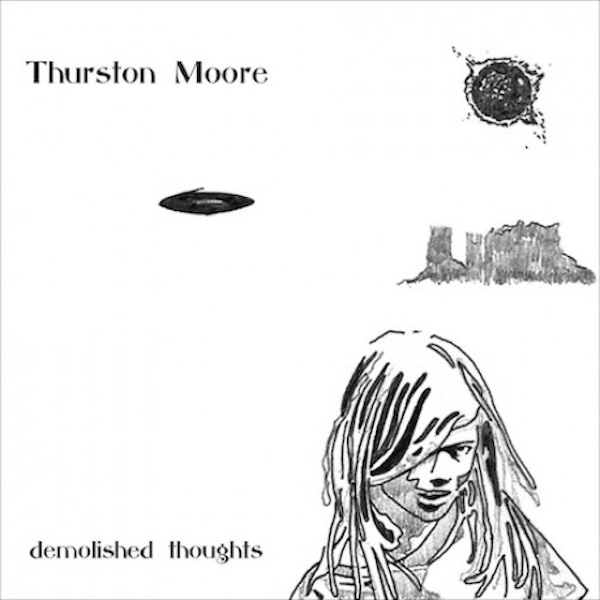 Thurston Moore – Demolished Thoughts