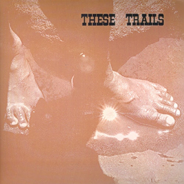 These Trails – These Trails