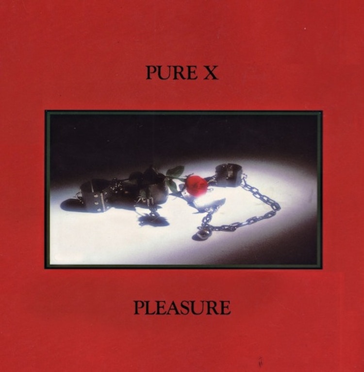 Pure X – Pleasure