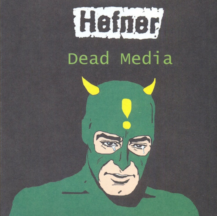 Hefner – Dead Media