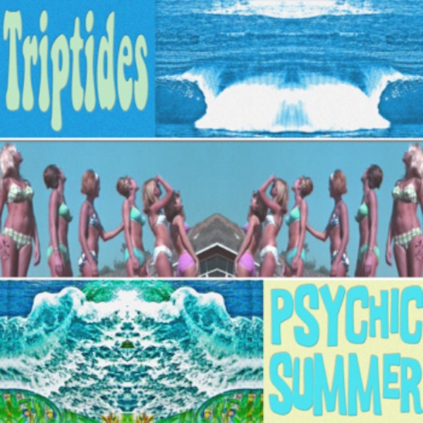 Triptides – Psychic Summer