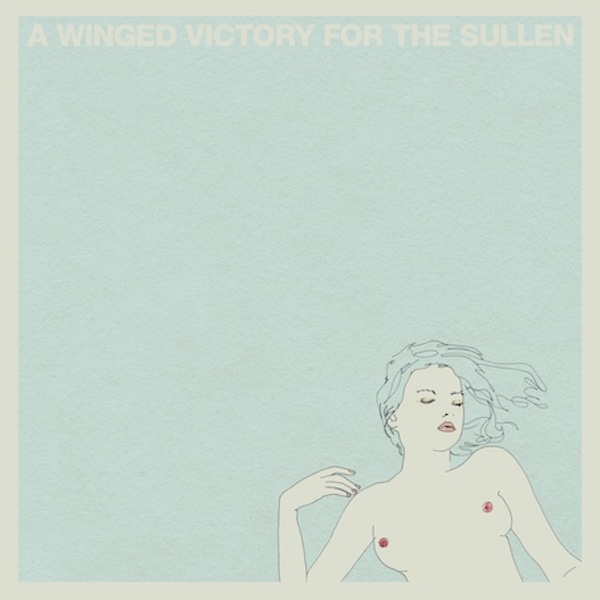 A Winged Victory for the Sullen – A Winged Victory for the Sullen