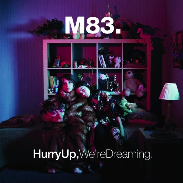 M83 – Hurry Up, We're Dreaming