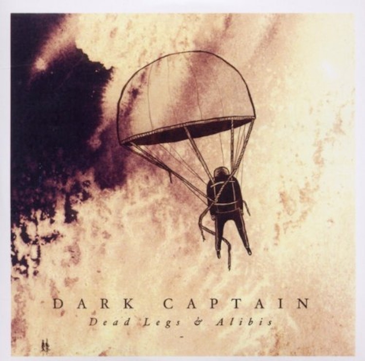 Dark Captain – Dead Legs & Alibis