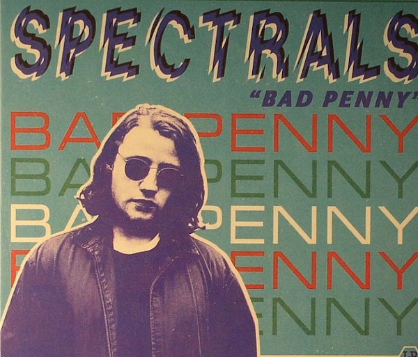 Spectrals – Bad Penny