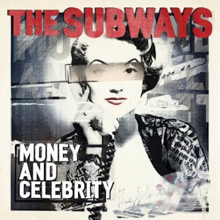 The Subways – Money And Celebrity