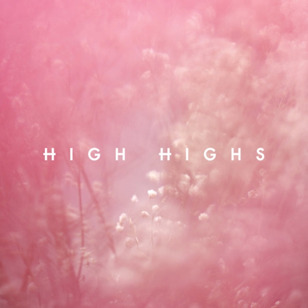High Highs – High Highs EP