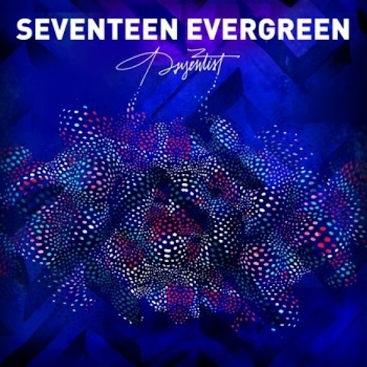 Seventeen Evergreen – The Psyentist EP