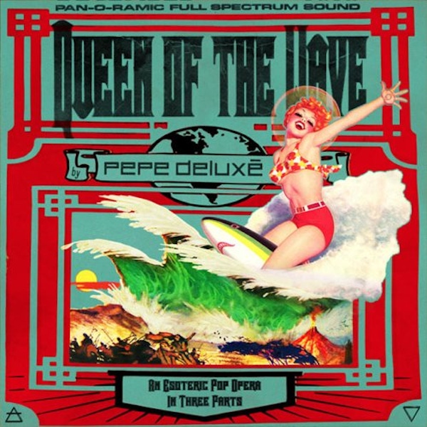 Pepe Deluxe – Queen of the Wave