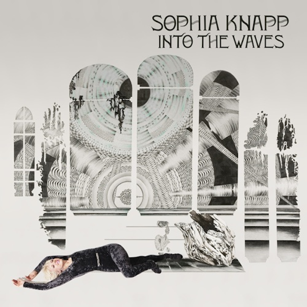 Sophia Knapp – Into the Waves