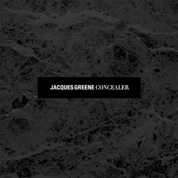 Jacques Greene – Concealer