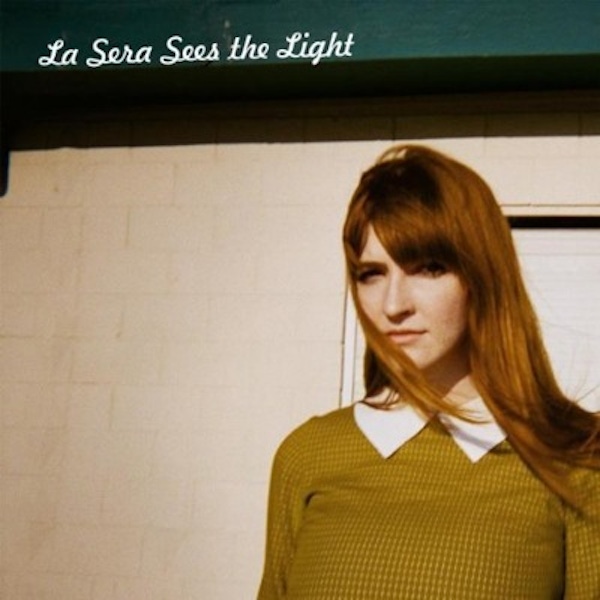 La Sera – Sees The Light