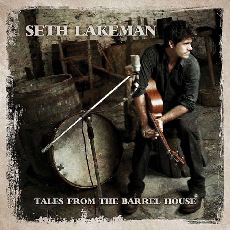 Seth Lakeman – Tales from the Barrel House