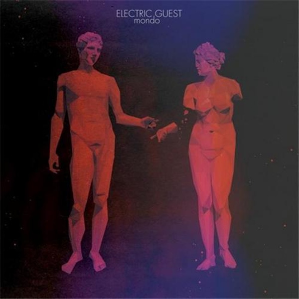Electric Guest – Mondo