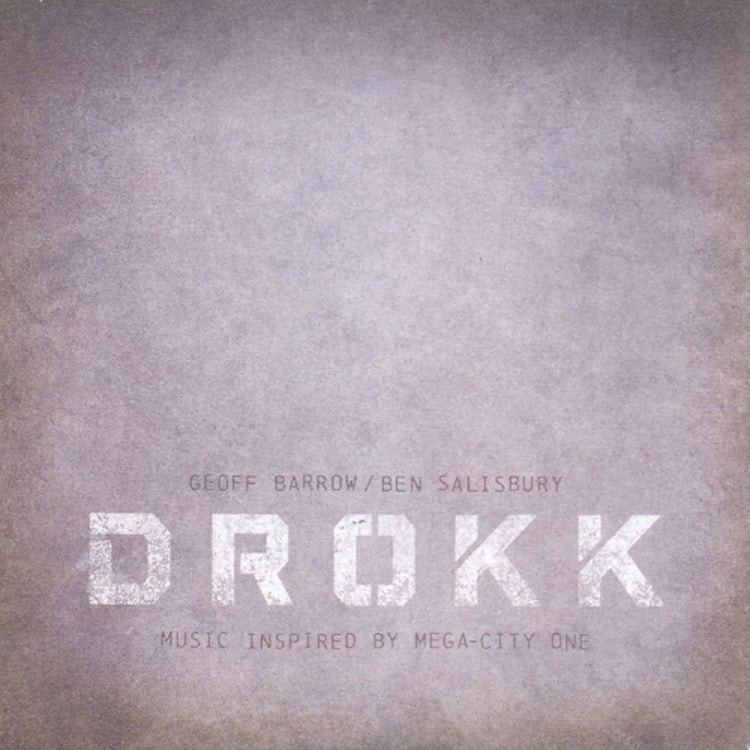 Geoff Barrow and Ben Salisbury – Drokk: Music Inspired by Mega-City One