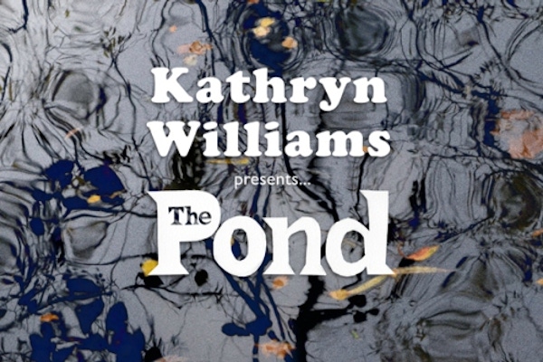 Kathryn Williams – Presents&#8230; The Pond