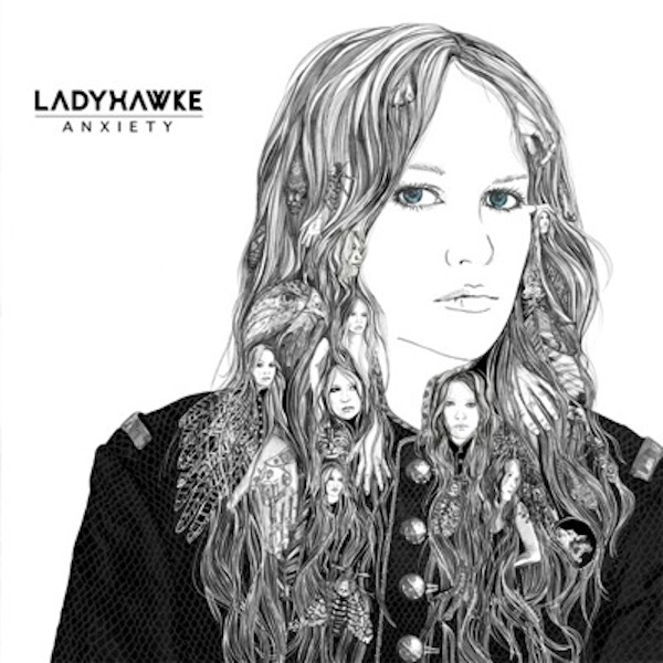 Ladyhawke – Anxiety