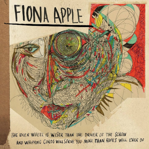 Fiona Apple – The Idler Wheel&#8230;