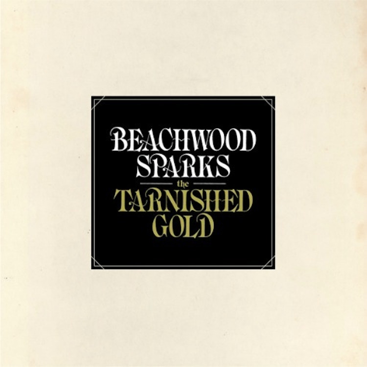 Beachwood Sparks – The Tarnished Gold