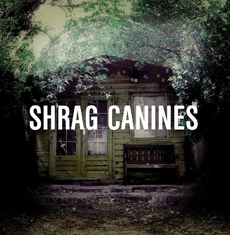 Shrag – Canines