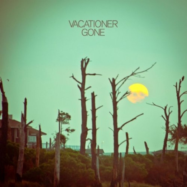 Vacationer – Gone