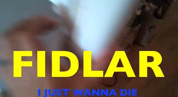 FIDLAR – I Just Wanna Die