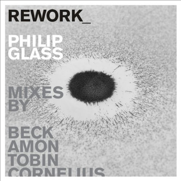 Various Artists – Rework: Philip Glass Remixed
