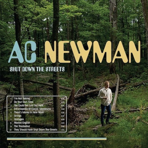 A.C. Newman – Shut Down the Streets