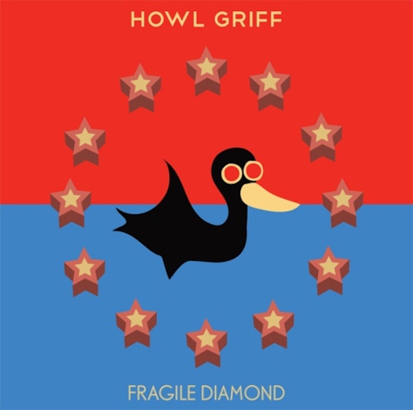 Howl Griff – Fragile Diamond