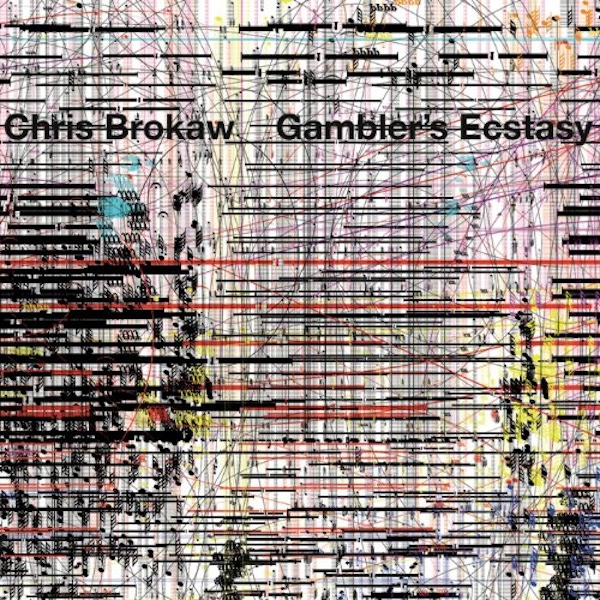 Chris Brokaw – Gambler's Ecstasy