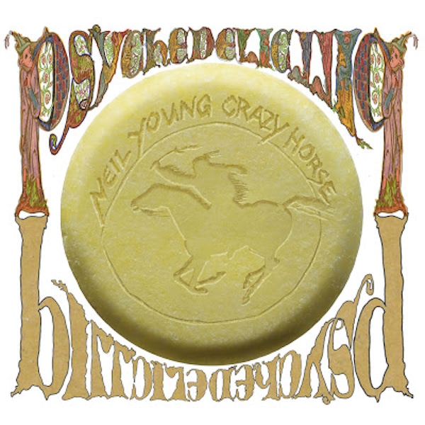 Neil Young and Crazy Horse – Psychedelic Pill