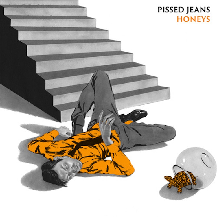 Pissed Jeans – Honeys
